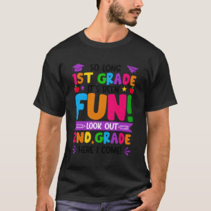 So Long 1St Grade Look Out 2Nd Grade Graduation T-Shirt