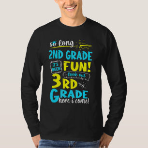 So Long 2nd Grade 3rd Grade Here I Come Graduation T-Shirt