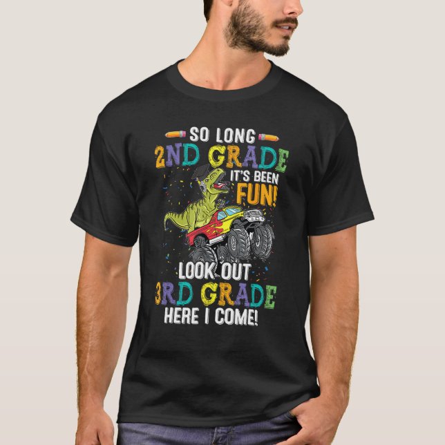 So Long 2nd Grade 3rd Grade Here I Come Second Gra T-Shirt (Front)