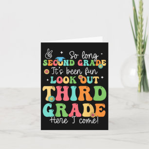 So Long 2nd Grade Graduation 3rd Grade Here I Come Card