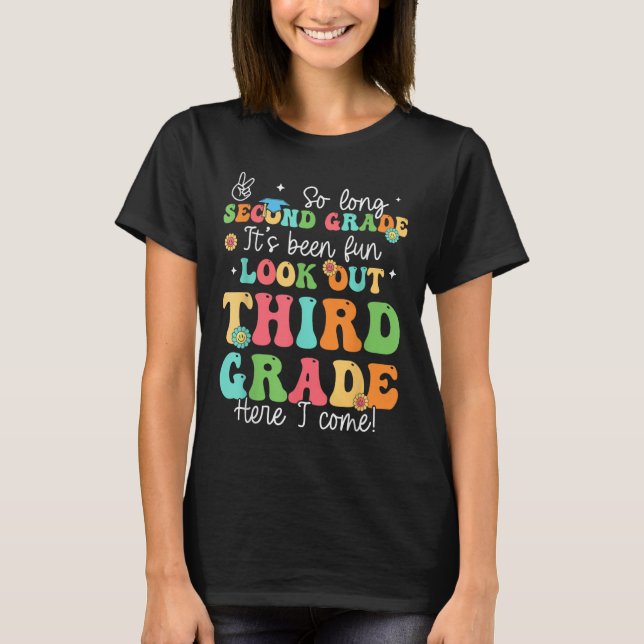 So Long 2nd Grade Graduation 3rd Grade Here I Come T-Shirt (Front)