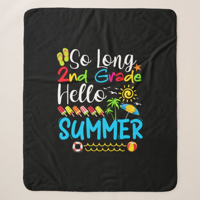 So Long 2nd Grade Hello Summer Last Day Of School. Sherpa Blanket (Front)