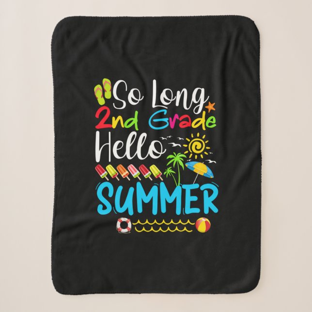 So Long 2nd Grade Hello Summer Last Day Of School. Sherpa Blanket (Front)