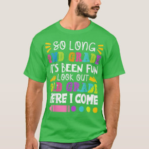 So Long 2nd Grade it's Been Fun Funny Last Day of T-Shirt