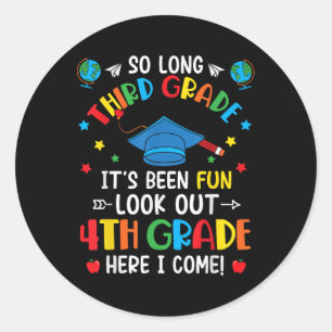 So Long 3rd Grade Graduation 4th Grade Here I Come Classic Round Sticker
