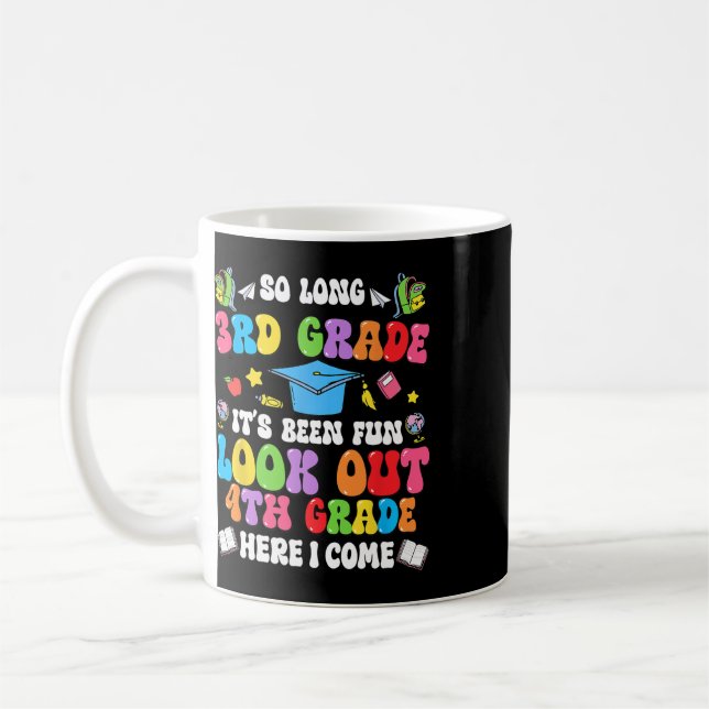 So Long 3rd Grade Graduation 4th Grade Here I Come Coffee Mug (Left)