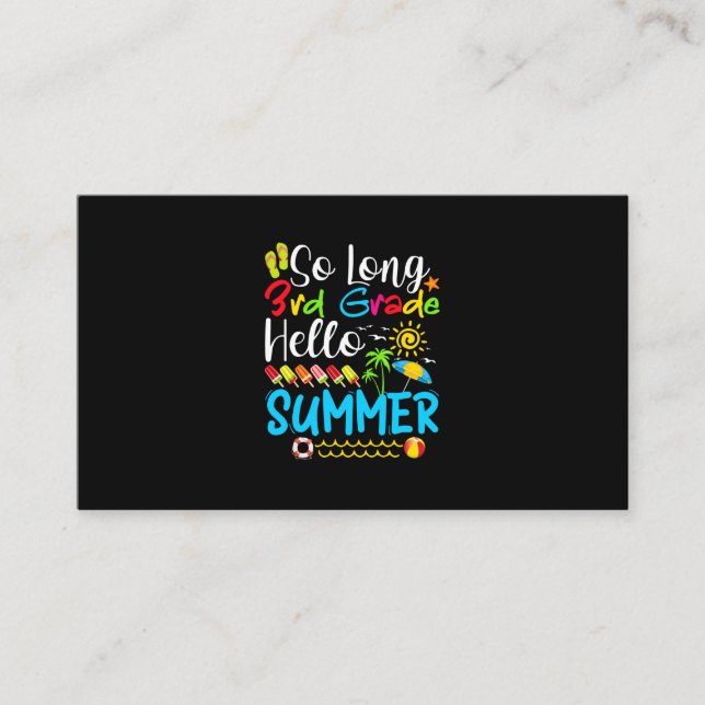 So Long 3rd Grade Hello Summer Last Day Of School. Business Card (Front)
