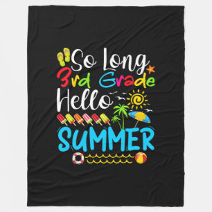 So Long 3rd Grade Hello Summer Last Day Of School. Fleece Blanket