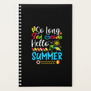 So Long 3rd Grade Hello Summer Last Day Of School. Planner