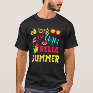 So Long 3rd Grade Hello Summer Last Day School Gra T-Shirt