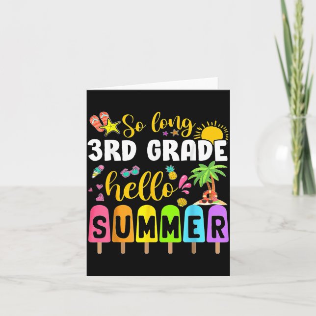 So Long 3rd Grade Hello Summer Time Last Day Of Card (Front)