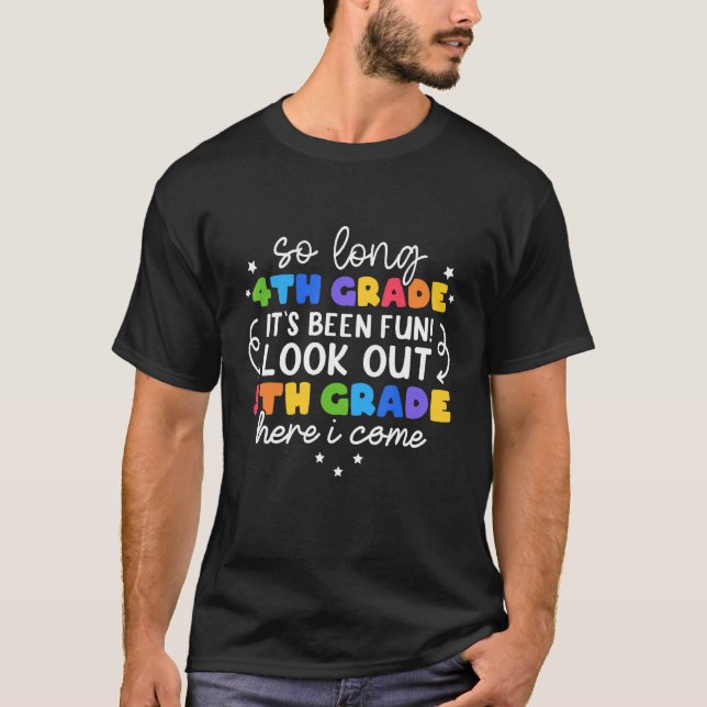 So Long 4th Grade 5th Grade Here I Come Graduation T-Shirt (Front)