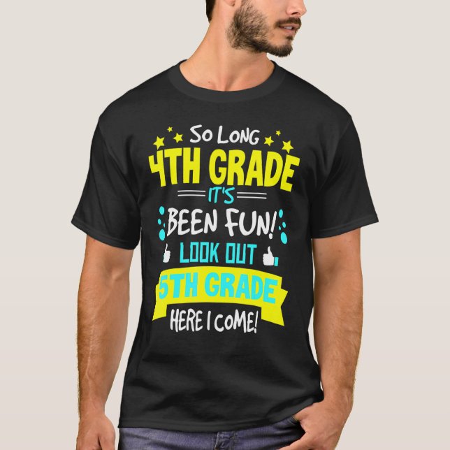 So Long 4th Grade 5th Grade Here I Come Graduation T-Shirt (Front)