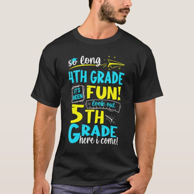 So Long 4th Grade 5th Grade Here I Come Graduation T-Shirt (Front)