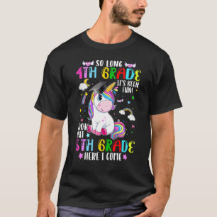 So Long 4th Grade Graduation Unicorn 5th Grade Her T-Shirt