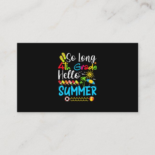 So Long 4th Grade Hello Summer Last Day Of School. Business Card (Front)