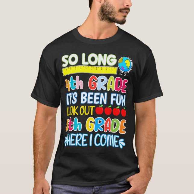 So Long 4th Grade Here I Come Graduation 5th Grade T-Shirt (Front)