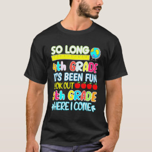 So Long 4th Grade Here I Come Graduation 5th Grade T-Shirt