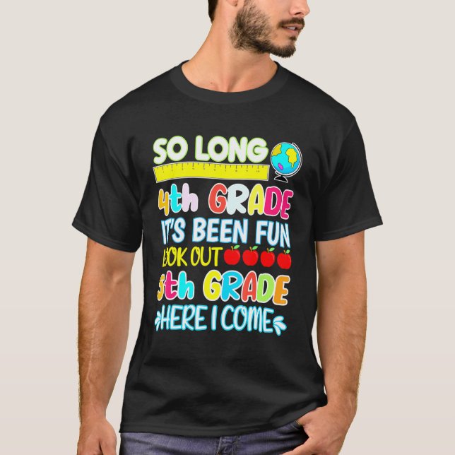 So Long 4th Grade Here I Come Graduation 5th Grade T-Shirt (Front)