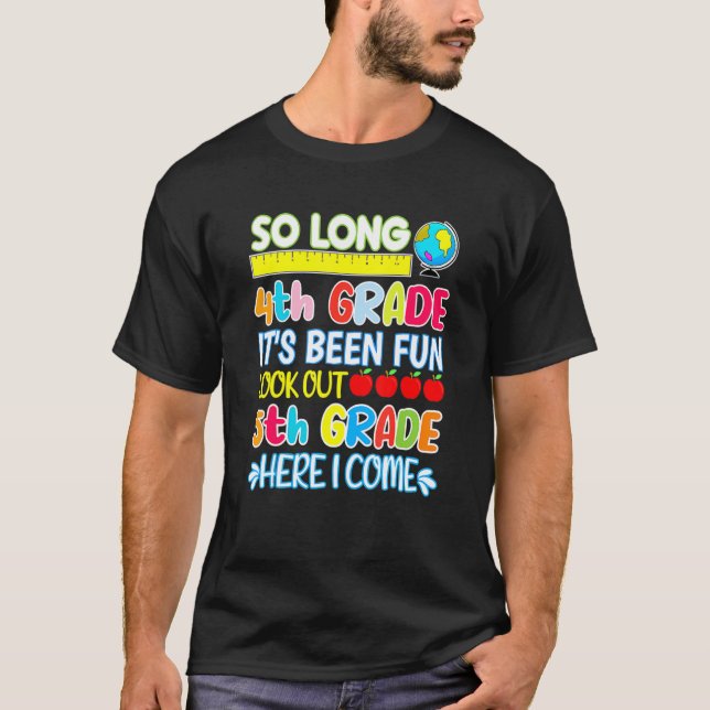 So Long 4th Grade Here I Come Graduation 5th Grade T-Shirt (Front)