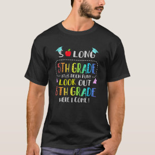 So Long 5th Grade 6th Grade Here I Come Graduation T-Shirt