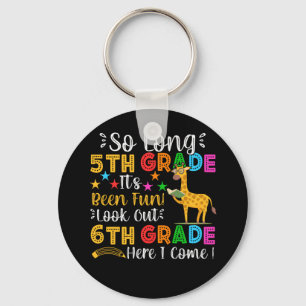 So Long 5th Grade Look Out 6th Grade Here I Come Key Ring