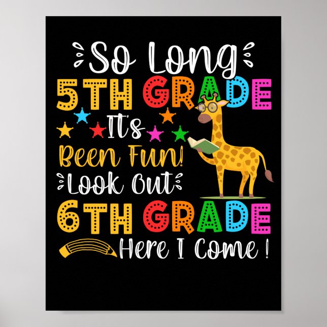 So Long 5th Grade Look Out 6th Grade Here I Come Poster (Front)