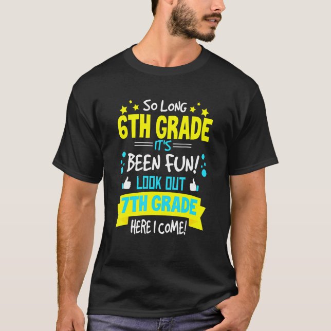 So Long 6th Grade 7th Grade Here I Come Graduation T-Shirt (Front)