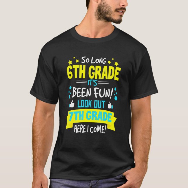 So Long 6th Grade 7th Grade Here I Come Graduation T-Shirt (Front)
