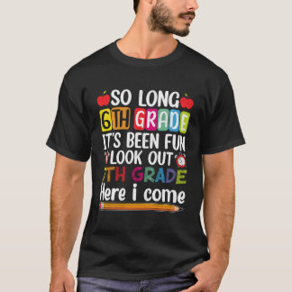 So Long 6Th Grade Back To School 7Th Grade Student T-Shirt