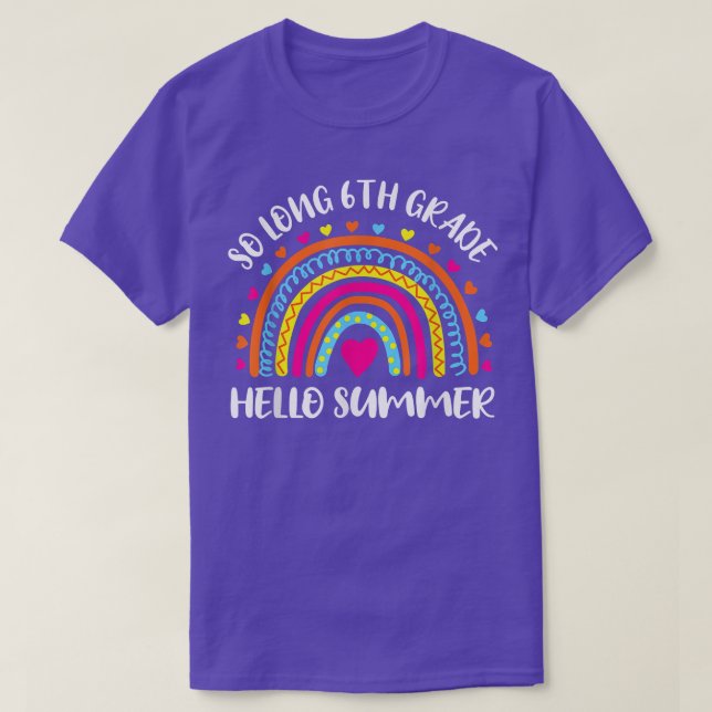 So Long 6th Grade Hello Summer Teacher Student Kid T-Shirt (Design Front)