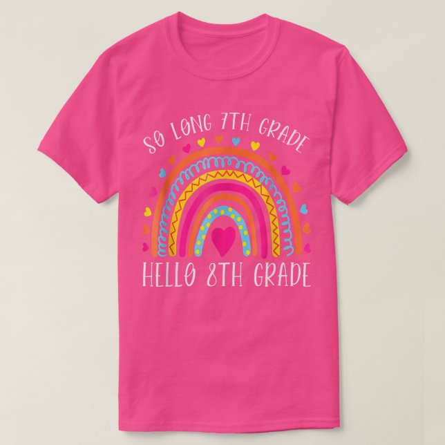 SO LONG 7th GRADE HELLO 8th GRADE Teacher Student  T-Shirt (Design Front)