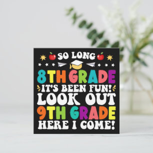 So Long 8th Grade Look Out 9th Grade Graduation Announcement