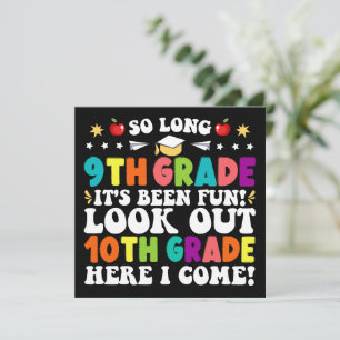 So Long 9th Grade Look Out 10th Grade Here I Come Announcement