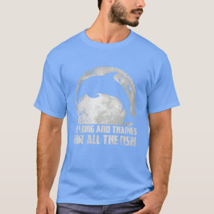 So Long And hanks For All he Fish Dolphin Moon Fis T-Shirt
