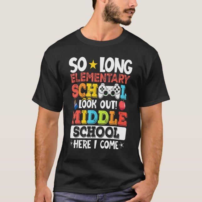 So Long Elementary School Look Out Middle School H T-Shirt (Front)