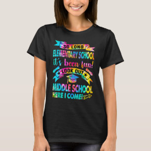 So Long Elementary School Look Out Middle School H T-Shirt