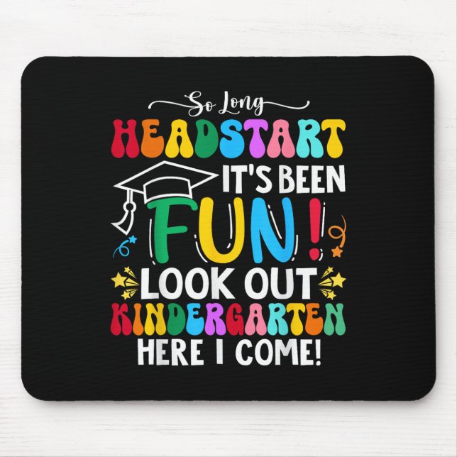 So Long Headstart Graduation 2025 Kindergarten Her Mouse Mat (Front)