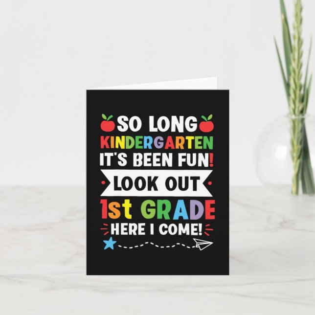 So Long Kindergarten 1st Grade Here I Come Graduat Card (Front)