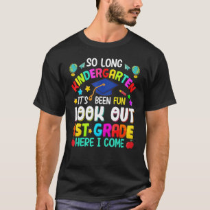 So Long Kindergarten 1st Grade Here I Come Graduat T-Shirt