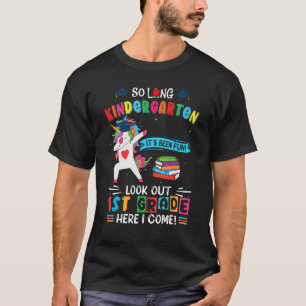 So Long Kindergarten 1st Grade Here I Come Graduat T-Shirt