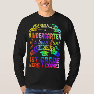 So Long Kindergarten 1st Grade Here I Come Graduat T-Shirt