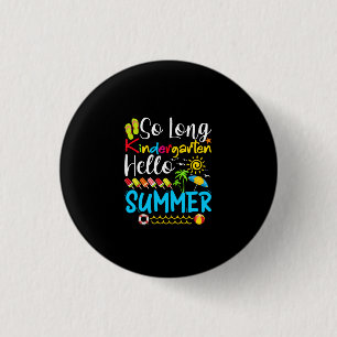 So Long Kindergarten Grade Hello Summer 3 Cm Round Badge
