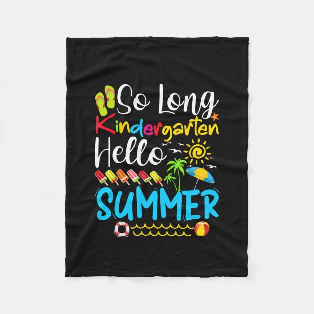 So Long Kindergarten Grade Hello Summer Fleece Blanket (Front)
