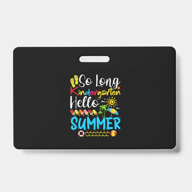 So Long Kindergarten Grade Hello Summer ID Badge (Front)
