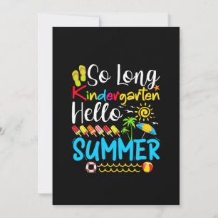 So Long Kindergarten Grade Hello Summer Save The Date