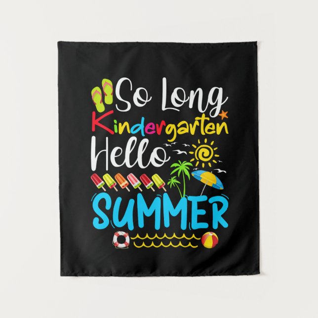 So Long Kindergarten Grade Hello Summer Tapestry (Front)