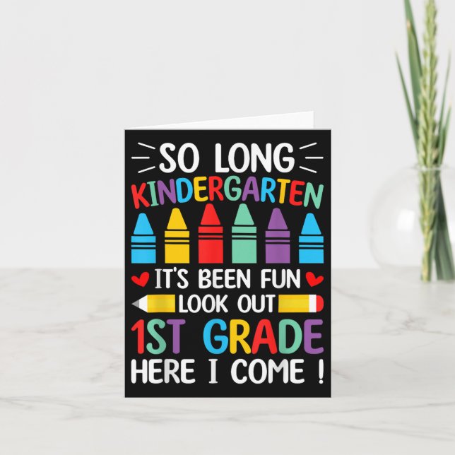 So Long Kindergarten Graduation First Grade Here I Card (Front)
