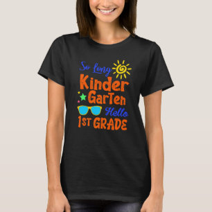 So Long Kindergarten Hello 1st Grade Teacher Stud T-Shirt