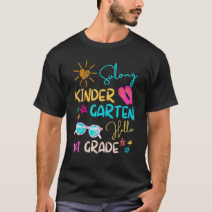 So Long Kindergarten Hello 1st Grade Teacher Stude T-Shirt